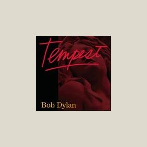 Bob Dylan - Tempest 