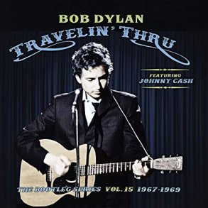 Bob Dylan - Travelin' Thru, Featuring Johnny Cash: The Bootleg Series, Vol. 15 (3 CD Set)
