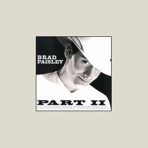 Brad Paisley - Part II 