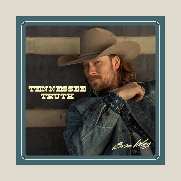 Brian Kelley - Tennessee Truth