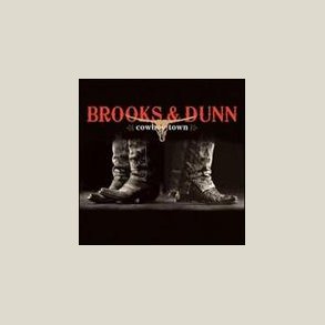 Brooks & Dunn - Cowboy Town 