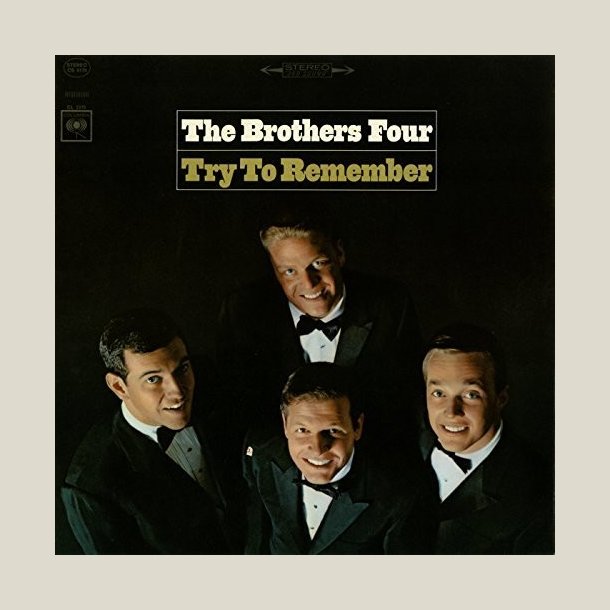 Brothers Four - Try to Remember