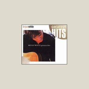 Bryan White - Greatest Hits [Rhino] 