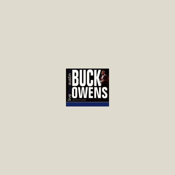 Buck Owens - Live from Austin, TX