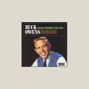 Buck Owens - Buck Owens Sings Tommy Collins 