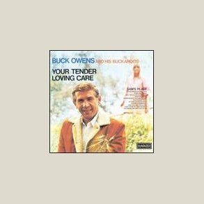 Buck Owens - Tender Loving Care 