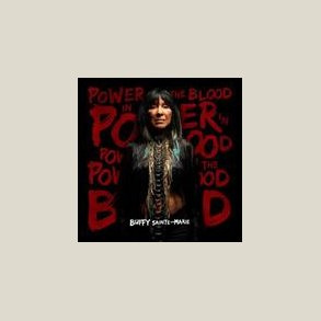 Buffy Sainte-Marie - Power in the Blood