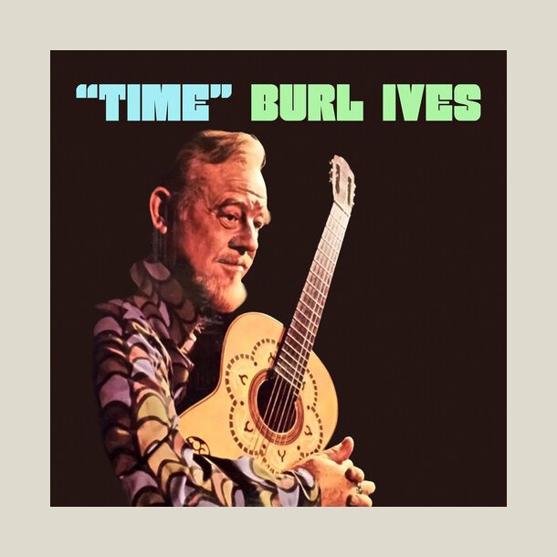 Burl Ives - Time