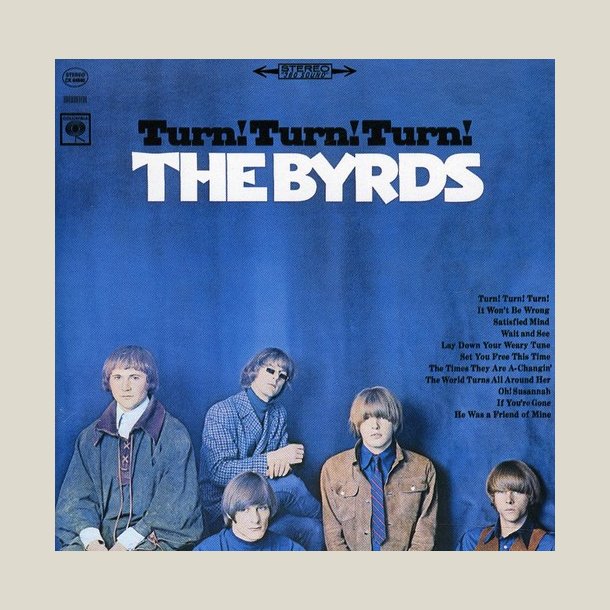  Byrds - Turn Turn Turn