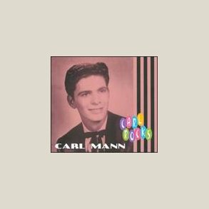 Carl Mann - Carl Rocks 