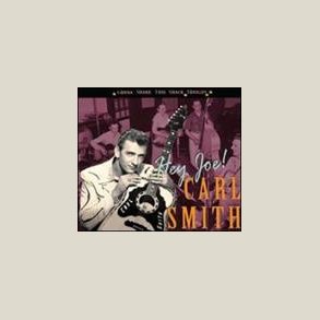 Carl Smith - Hey Joe! Gonna Shake This Shack Tonight 