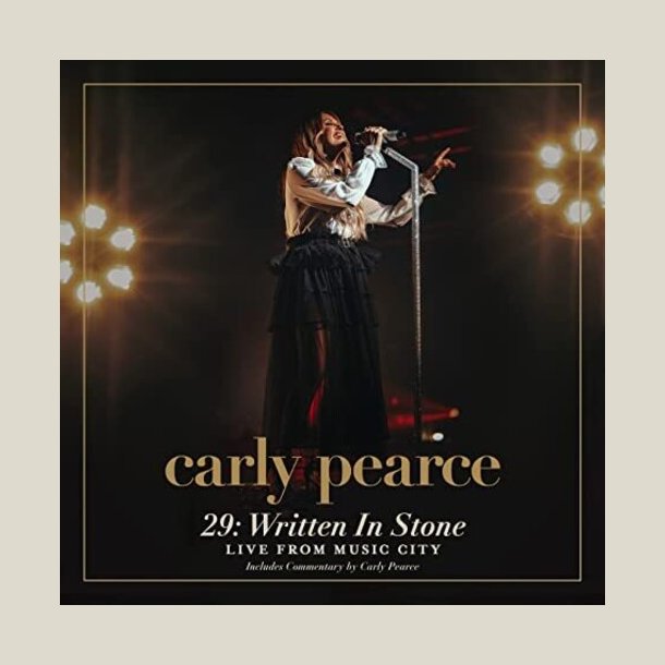 Carly Pearce - 29: Written In Stone (live From Music City) [LIVE]