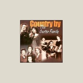 Carter Family - Country by the Carter Family 