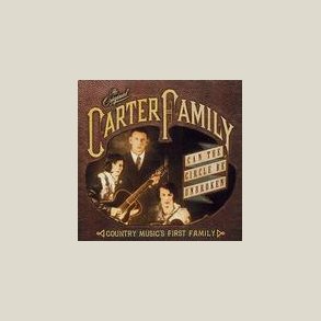 Carter Family - Can the Circle Be Unbroken?: Country Music's First Family 