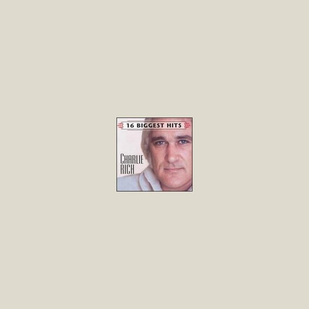 Charlie Rich - 16 Biggest Hits 