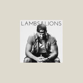 Chase Rice - Lambs & Lions