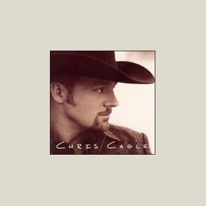 Chris Cagle - Chris Cagle
