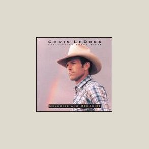 Chris LeDoux - Melodies & Memories 