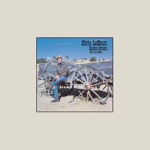 Chris LeDoux - Rodeo Songs Old & New 