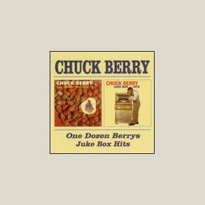 Chuck Berry - One Dozen Berrys / New Juke Box Hits 