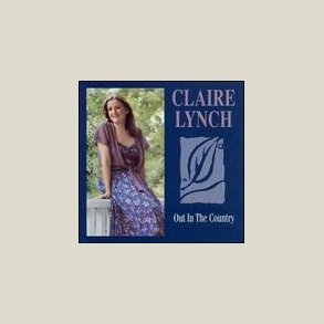 Claire Lynch - Out In The Country 