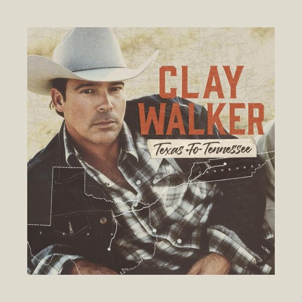Clay Walker - Texas To Tennessee