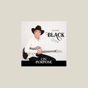 Clint Black - On Purpose