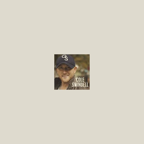 Cole Swindell - Cole Swindell