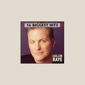 Collin Raye - 16 Biggest Hits 
