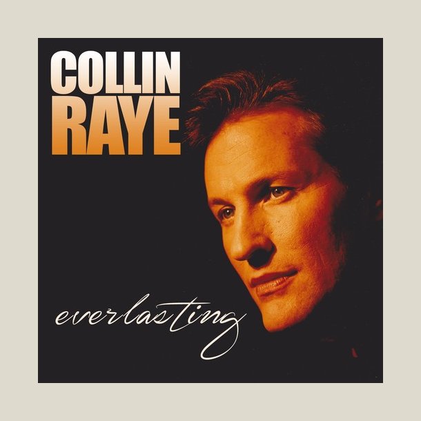 Collin Raye - Everlasting