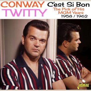 Conway Twitty - C'Est Si Bon: The Pick Of His MGM Years - 1958-1962