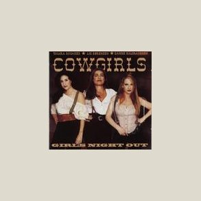 Cowgirls - Girls Night Out