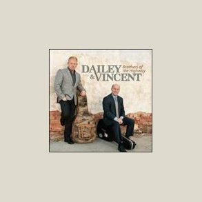 Dailey & Vincent - Brothers of the Highway