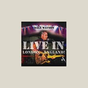 Dale Watson - Live in London...England! [LIVE] 