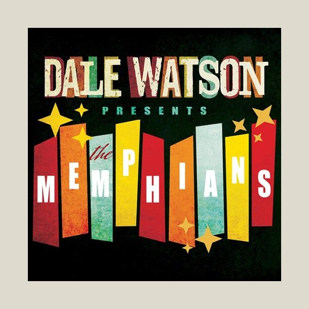 Dale Watson - Presents: The Memphians