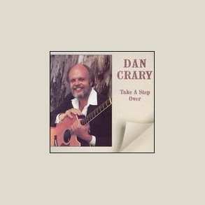 Dan Crary - Take a Step over 