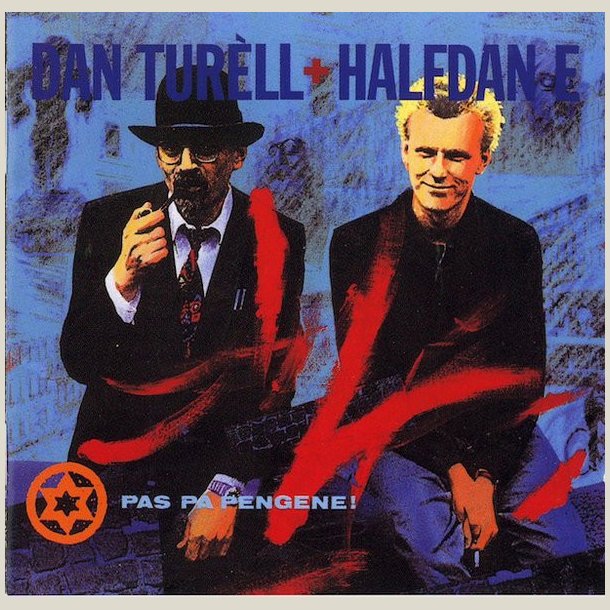 Dan Tur&egrave;ll + Halfdan E  Pas P� Pengene!
