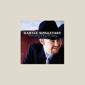Daryle Singletary - That's Why I Sing This Way 