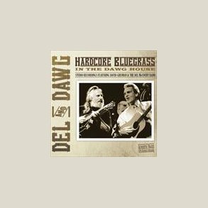 Del & Dawg -  Hardcore Bluegrass