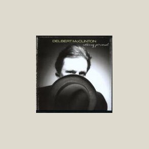 Delbert McClinton - Nothing Personal 