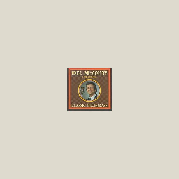 Del McCoury - Classic Bluegrass 