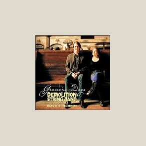 Demolition String Band - Gracious Days 