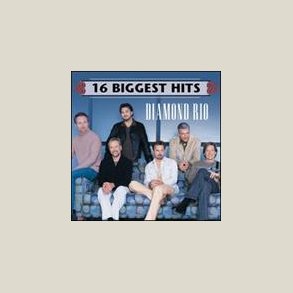 Diamond Rio - 16 Biggest Hits 