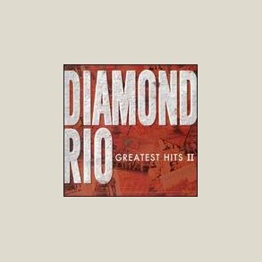 Diamond Rio - Greatest Hits 