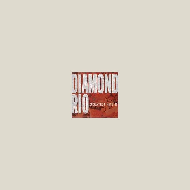 Diamond Rio - Greatest Hits 