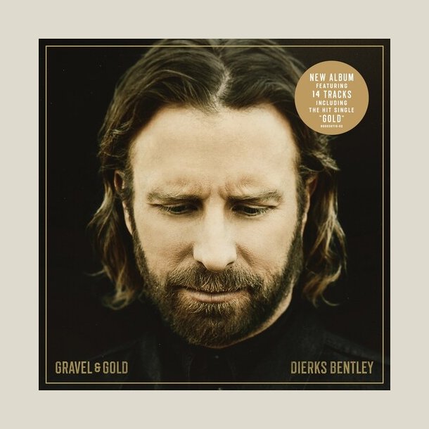 Dierks Bentley - Gravel & Gold