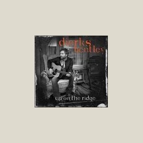 Dierks Bentley - Up On the Ridge 