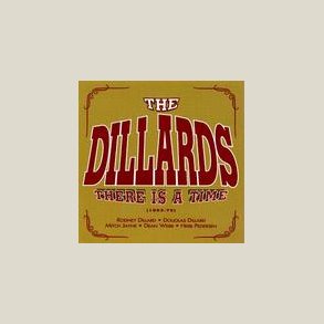 Dillards - There Is a Time (1963-70) 