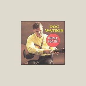 Doc Watson - Home Again!