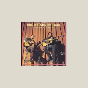 Doc Watson - Doc Watson on Stage [LIVE]